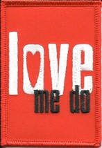 Beatles Love Me Do - Embroidered - SEW/IRON On Patch Official Merchandise - £3.97 GBP