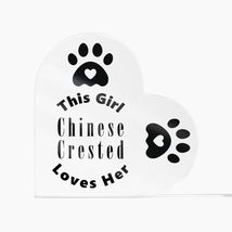 Chinese Crested - Heart Acrylic Plaque - £31.48 GBP