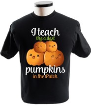 I Teach The Cutest Pumpkins In The Patch - £13.54 GBP+