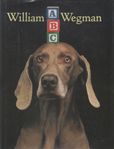 William Wegman:  ABC (Weimaraners) ~ HC/DJ 1st Ed. 1994 - $9.99