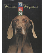 William Wegman:  ABC (Weimaraners) ~ HC/DJ 1st Ed. 1994 - $9.99