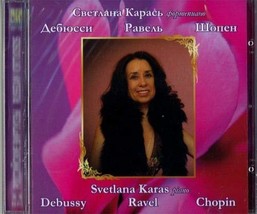 Svetlana Karas, Piano. Debussy, Ravel, Chopin [Audio CD] Debussy Claude; Ravel M - £9.45 GBP
