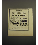1955 Savoy Plaza Hotel Advertisement - Keep cool in New York - £14.55 GBP