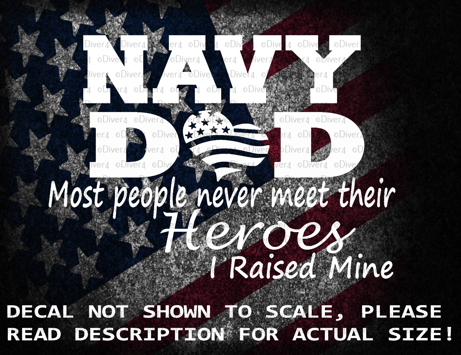 Navy Dad Most People Never Meet Their Heroes I Raised Mine US Made - $6.23+