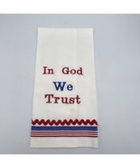 Patriotic Tea Towel Home Sewn &amp; Embroidered &quot;In God We Trust&quot; Red White ... - £8.14 GBP