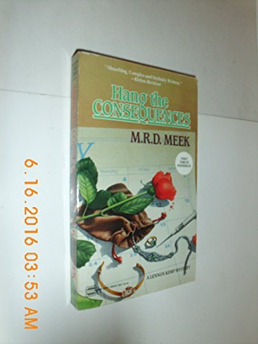 Hang The Consequences M.R.D. Meek - $4.90