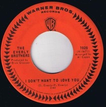 Everly Brothers I Don&#39;t Want to Love You 45 rpm Bowling Green Canadian Pressing - £3.86 GBP