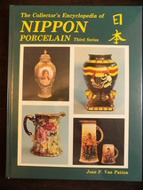 The Collector&#39;s Encyclopedia of NIPPON Porcelain Joan F. Van Patten 2nd Series - £6.99 GBP