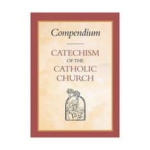 Compendium: Catechism of the Catholic Church Catholic Church - $17.00