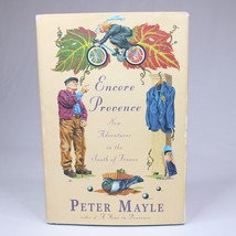 SIGNED By Peter Mayle Encore Provence New Adventures France First Edition 1999 - £21.27 GBP