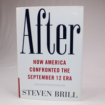 SIGNED After How America Confronted The September 12 Era By Steven Brill 1st Ed - £20.40 GBP