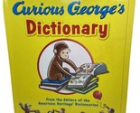 Curious George&#39;s Dictionary Hard Cover Book 2008 - £4.28 GBP