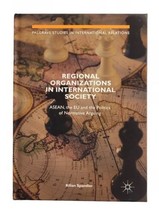 Regional Organizations in International Society: ASEAN, the EU and the P... - £62.27 GBP