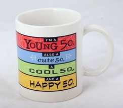 Coffee Mug - I&#39;m A Young 50 Also A Cute 50 A Cool 50 and A Happy 50 - £5.93 GBP