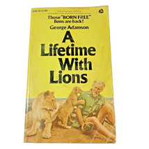 A Lifetime with Lions George Adamson 1970 Paperback Book PB Photographs Vintage - £4.75 GBP