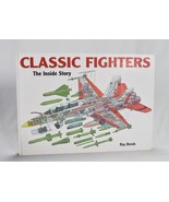 Classic Fighters The Inside Story Ray Bonds Chartwell Books 2005 Hardcover  - £19.66 GBP