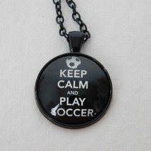 Keep Calm and Play Soccer Sports Black Cabochon Pendant Chain Necklace Round - £2.39 GBP