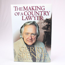 Signed 1st Ed. Jerry Spence The Making Of A Country Lawyer 1996 Hardcover w/DJ - £29.98 GBP