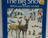 The Big Snow [Paperback] Hader, Berta - £2.35 GBP