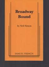 Broadway Bound / Neil Simon / Samuel French Play / Acting Edition 1987 - £8.77 GBP