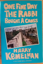 One Fine Day The Rabbi Bought A Cross - Harry Kemelman - 1st Ed. HC - NEW - £47.96 GBP