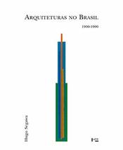 Arquiteturas no Brasil, 1900-1990 (Portuguese Edition) Segawa, Hugo M - £41.52 GBP