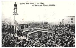 WW1 Patriotic Postcard. The Tank. War Bonds. Trafalgar Square, London - $9.65