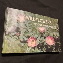 Wildflowers of Iowa Woodlands 1979 Paperback Runkel/Bull - £4.44 GBP