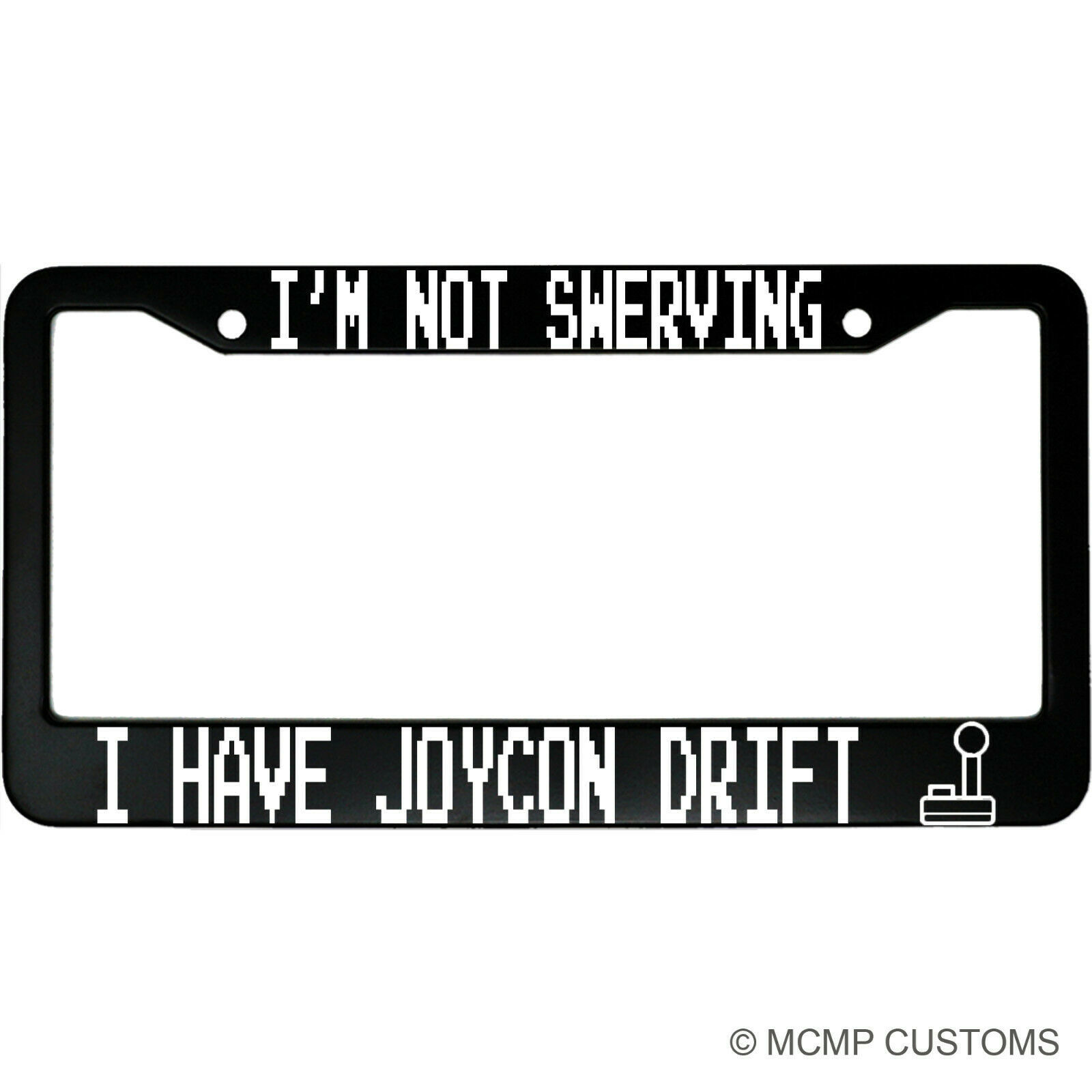 I&#39;m Not Swerving, I Have Joycon Drift Gaming Aluminum Car License Plate ... - $18.95
