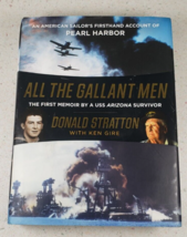 All the Gallant Men: An American Sailor&#39;s Firsthand Account of Pearl Harbor 2016 - £9.49 GBP