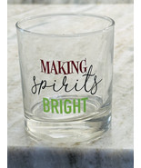 Greenbrier Making Spirits Bright Clear Whiskey Christmas Glass.12.2oz - $15.72