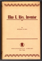 Elias E Ries Inventor 1951 First Edition Talkies Sound Film Hardcover Dj Bio. - £17.97 GBP