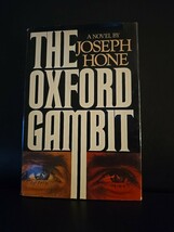 1980 - The Oxford Gambit - 1st Edition - Joseph Hone Novel Hardcover Dus... - $323.36 MXN