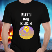 Funny Alcohol T-shirt, Gift For Him and Her, Let’s Day Drink, Black Unisex Tee  - £17.39 GBP