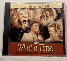 What a Time Bill And Gloria Gaither And Their Homecoming Friends TESTED - £4.31 GBP