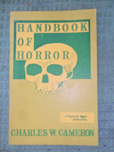 ‘Handbook of Horror’ ~ Charles W Cameron ~ Very Rare Out Of Print Paperback - £19.62 GBP