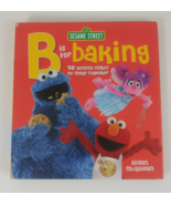 Sesame Street B Is For Baking Hardback Spiralbound Cookbook By Susan McQ... - $7.91