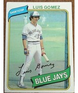 Luis Gomez, Blue Jays,  1980 #169  Topps  Baseball Card GDC - GREAT CARD - £2.32 GBP