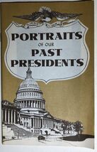 PORTRAITS OF OUR PAST PRESIDENTS (circa 1964) 32-page illustrated booklet - $14.84
