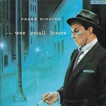 Frank Sinatra : In the Wee Small Hours CD (1992) Pre-Owned - £11.89 GBP