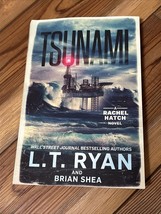 Tsunami (a Rachel Hatch Novel) By L.T. Ryan, Brian Shea 2022 - £3.90 GBP