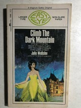 Climb The Dark Mountain By Julie Wellsley (1970) Magnum Easy Eye Gothic Pb - $10.88