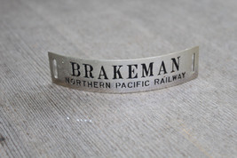 Vintage Northern Pacific Railway Co. BRAKEMAN Hat Badge Emblem Railroad ... - $74.25