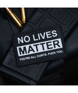 No Lives Matter Patch - £6.22 GBP