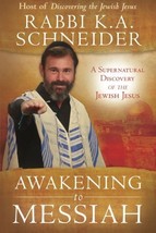 Awakening to Messiah: A Supernatural Discovery of the Jewish Jesus [Pape... - $7.08