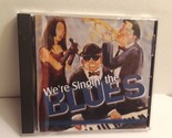 We&#39;re Singin The Blues (CD, 2003, Private Label Hits) - £7.54 GBP