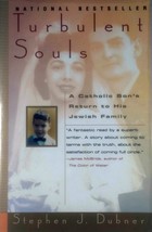 Turbulent Souls: A Catholic Son&#39;s Return To His Jewish Family / Stephen J Dubner - £1.69 GBP