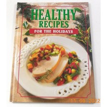 Healthy Recipes For The Holidays Cookbook Hardcover Christmas Thanksgiving - £7.09 GBP