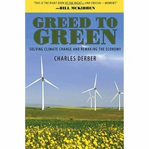 Greed to Green: Solving Climate Change and Remaking the Economy - £13.32 GBP