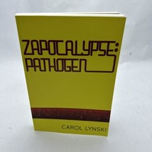 Zapocalypse: Pathogen (Book 1) By Carol Lynski - £10.14 GBP